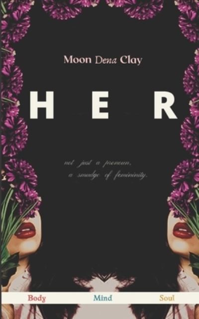 Cover for Moon Dena Clay · Her (Paperback Book) (2021)