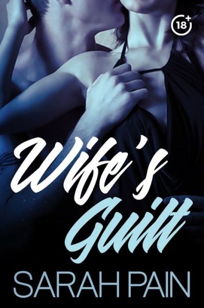 Cover for Sarah Pain · Wife's Guilt (Paperback Book) (2021)