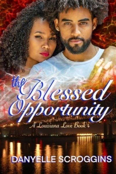 Cover for Danyelle Scroggins · The Blessed Opportunity (Paperback Book) (2020)