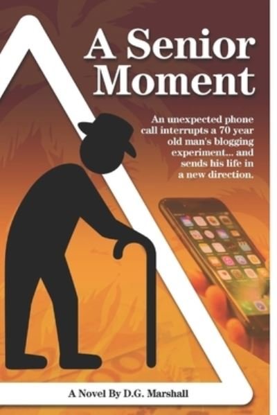 Cover for D G Marshall · A Senior Moment (Paperback Book) (2020)