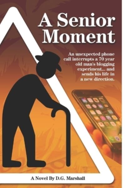 Cover for D G Marshall · A Senior Moment (Paperback Bog) (2020)