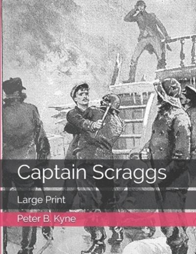 Cover for Peter B Kyne · Captain Scraggs (Paperback Book) (2021)