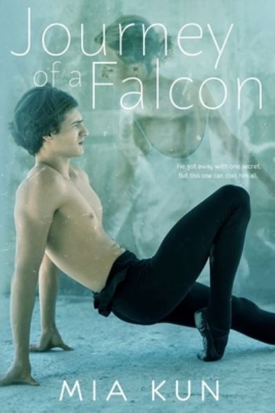 Cover for Mia Kun · Journey of a Falcon: Contemporary YA Romance (Dance) - Thornfield (Paperback Book) (2021)