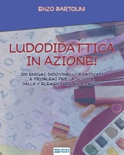 Cover for Enzo Bartolini · Ludodidattica in Azione! (Pocketbok) (2021)