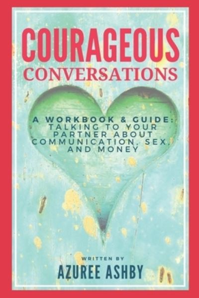 Cover for Azuree Ashby · Courageous Conversations (Paperback Book) (2021)