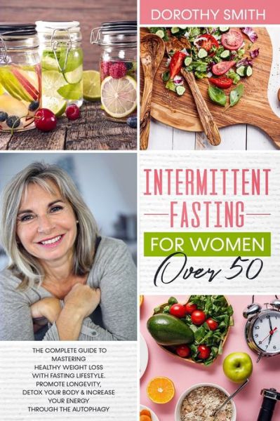 Cover for Dorothy Smith · Intermittent Fasting for Women Over 50 (Paperback Book) (2020)