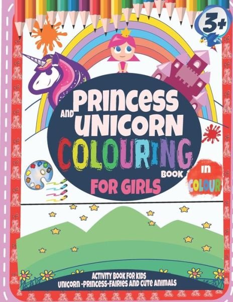 Cover for Seven Arts · Princess and Unicorn Colouring Book For Girls 3+ (Taschenbuch) (2020)