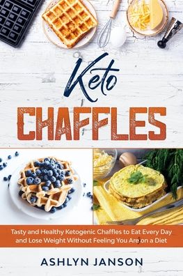 Cover for Ashlyn Janson · Keto Chaffles (Paperback Book) (2020)