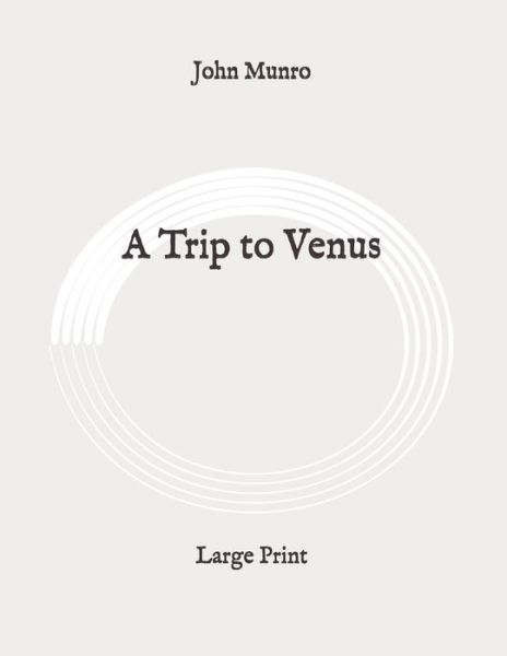 Cover for John Munro · A Trip to Venus (Paperback Book) (2020)