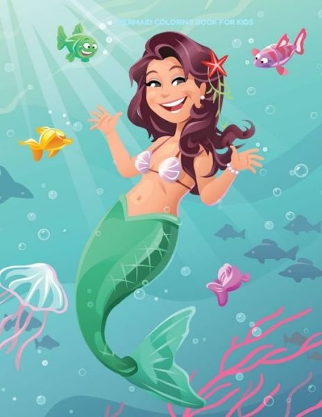 Mermaid Coloring Book for Kids - Caballero Anna - Livres - Independently Published - 9798686805668 - 16 septembre 2020