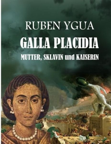 Cover for Ruben Ygua · Galla Placidia (Paperback Book) (2021)