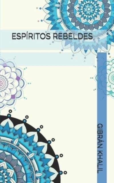 Cover for Gibran Khalil · Espiritos Rebeldes (Paperback Book) (2021)