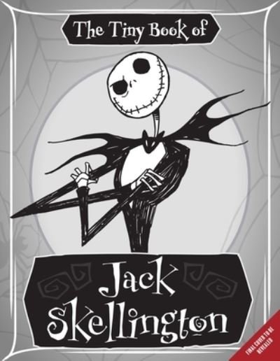 Cover for Insight Editions · Nightmare Before Christmas: The Tiny Book of Jack Skellington - Tiny Book (Gebundenes Buch) (2023)