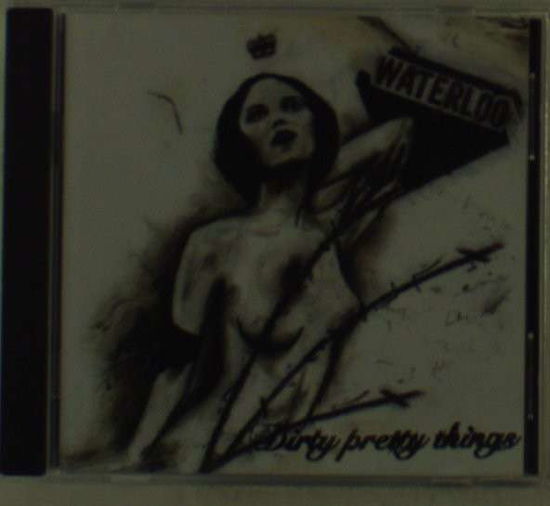 Waterloo To Anywhere - Dirty Pretty Things - Music - VERTIGO - 0602498532669 - July 13, 2011