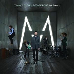 Cover for Maroon 5 · It won't be soon before long (CD) [Bonus Tracks edition] (2008)
