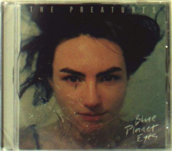 Preaturesthe · Blue Planet Eyes (CD) (2014)
