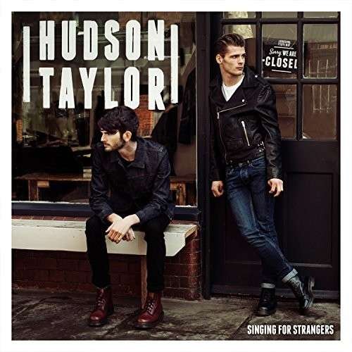 Cover for Hudson Taylor · Singing For Strangers (CD) (2015)