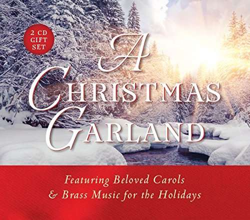 A Christmas Garland - Featuring Beloved Carols & Brass Music For The Holidays - Gloriae Dei Cantores - Música - PARACLETE RECORDINGS - 0709887071669 - 8 de novembro de 2019