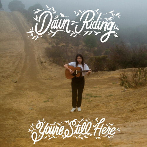 Cover for Dawn Riding · You're Still Here (LP) (2022)