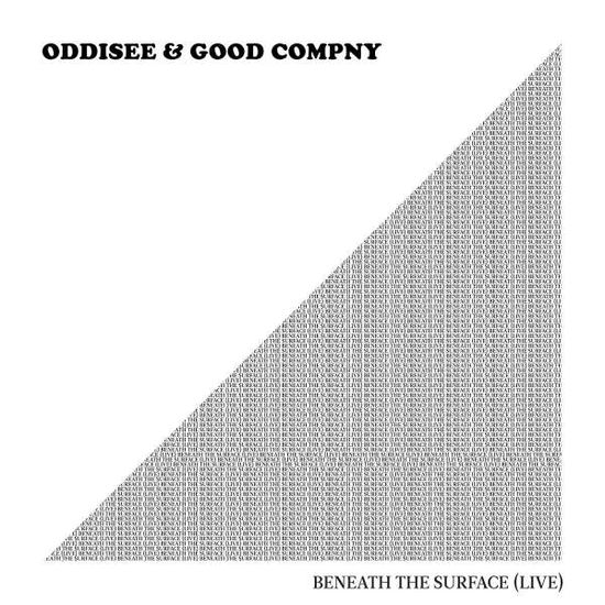 Beneath The Surface (Live) - Oddisee & Good Compny - Muziek - MELLO MUSIC GROUP - 0814867025669 - 15 december 2017