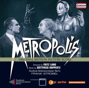 Metropolis - Gottfried Huppertz - Music - CAPRICCIO - 0845221050669 - May 19, 2011