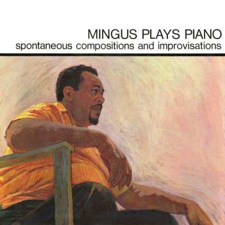Cover for Charlie Mingus · Mingus Plays Piano (LP) [Limited edition] (2015)