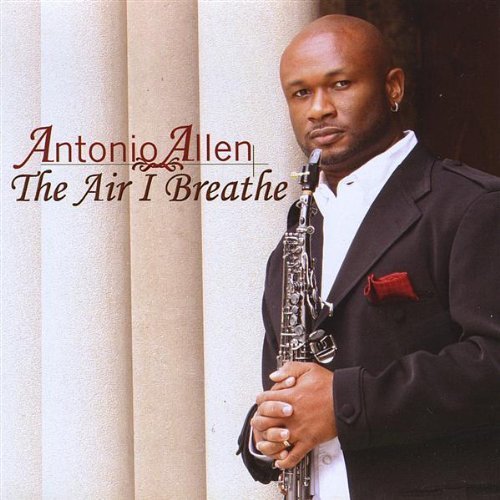 Cover for Antonio Allen · Air I Breathe (CD) (2009)