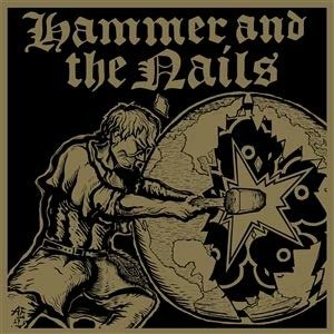 Cover for Hammer And The Nails (CD) (2018)