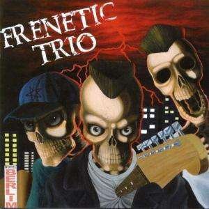 Cover for Frenetic Trio (CD) (2017)