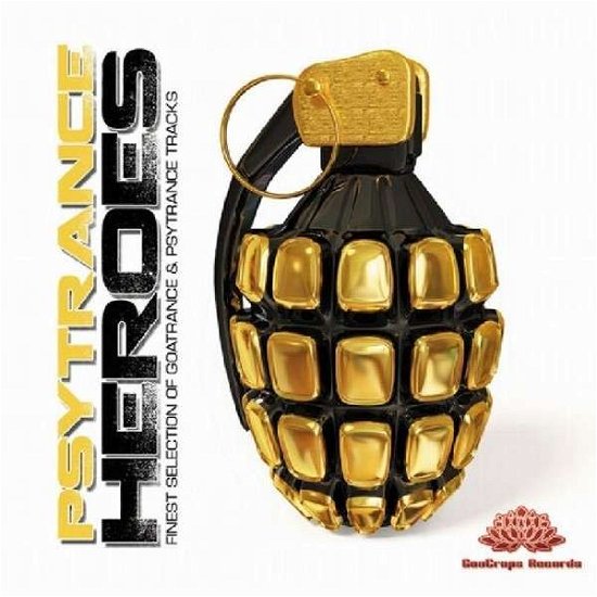 Psytrance Heroes - Psytrance Heroes - Musique - GOACORPS - 4260246180669 - 16 juillet 2013