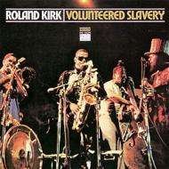 Cover for Roland Kirk · Volunteered Slavery (CD) [Remastered edition] (2008)