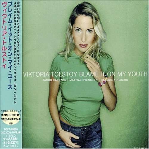 Cover for Viktoria Tolstoy · Blame It on My Youth (CD) [Bonus Tracks edition] (2008)