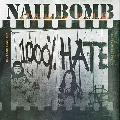 1000% Hate (2cd Deluxe Edition) - Nailbomb - Musikk - DISSONANCE - 5013929022669 - 16. juni 2023