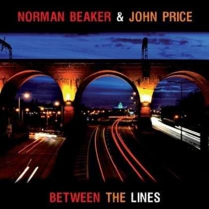 Between The Lines - Norman Beaker & John Price - Musiikki - WIENERWORLD MUSIC - 5029385995669 - perjantai 20. huhtikuuta 2018
