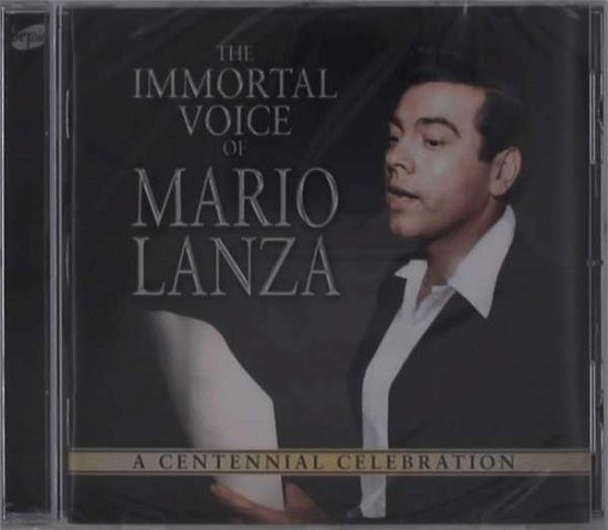 Cover for Mario Lanza · Immortal Voice Of Mario Lanza: A Centennial Celebration (CD) (2021)