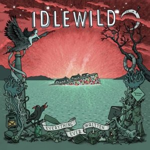 Idlewild · Everything Ever Written (CD) (2015)