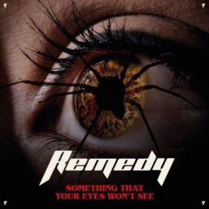 Cover for Remedy · Something That Your Eyes Won't See (CD) (2023)