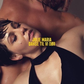 Cover for Julie Maria · Danse til Vi Dør (LP) (2017)