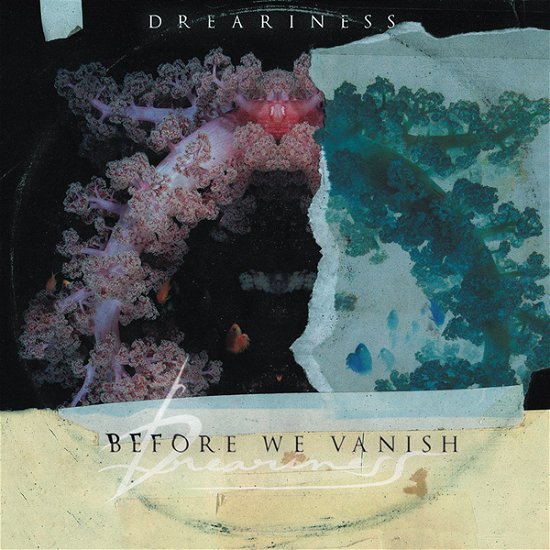 Cover for Dreariness · Before We Vanish (CD) (2022)