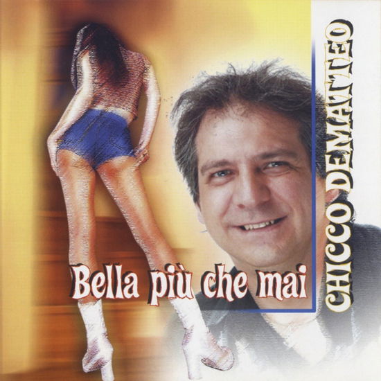 Cover for Dematteo Chicco · Bella Piu' Che Mai (CD) (2010)