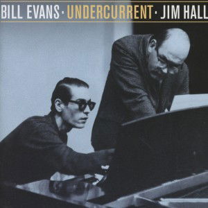 Undercurrent - The Stereo & Mono Versions - Evans, Bill & Jim Hall - Music - POLL WINNERS - 8436542012669 - January 15, 2013