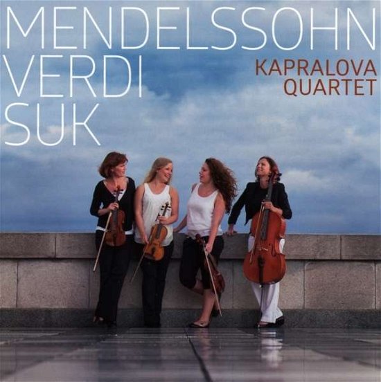 Cover for Mendelssohn / Kapralova Quartet · String Quartets (CD) (2015)