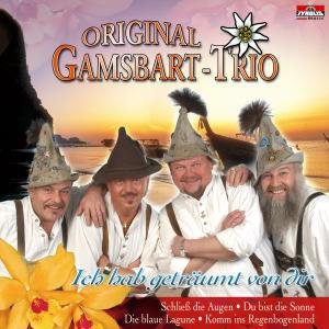 Ich Hab Geträumt Von Dir - Gamsbart Trio Original - Muziek - TYROLIS - 9003549522669 - 12 december 2005