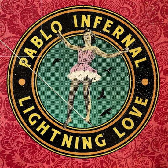 Lightning Love - Pablo Infernal - Music - KLEIO RECORDS - 9120018950669 - November 11, 2016