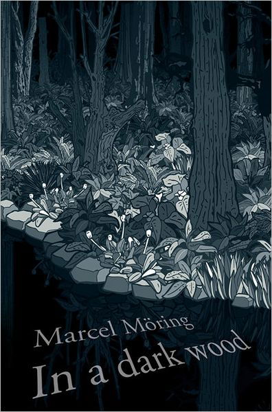 Cover for Marcel Moring · In a Dark Wood (Paperback Bog) (2009)