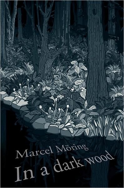Cover for Marcel Moring · In a Dark Wood (Paperback Book) (2009)