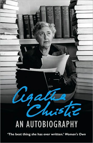 An Autobiography - Agatha Christie - Bücher - HarperCollins Publishers - 9780007314669 - 6. Januar 2011