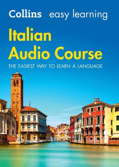 Cover for Collins Dictionaries · Easy Learning Italian Audio Course: Language Learning the Easy Way with Collins - Collins Easy Learning Audio Course (Audiobook (CD)) [Unabridged edition] (2016)