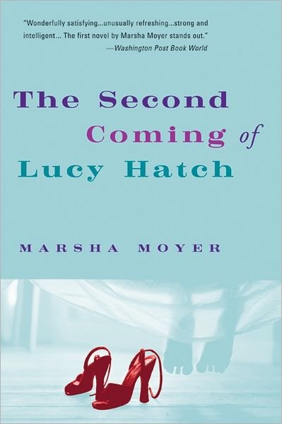 Cover for Marsha Moyer · The Second Coming of Lucy Hatch (Pocketbok) (2003)