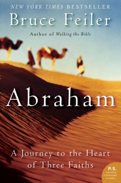 Cover for Bruce Feiler · Abraham: A Journey to the Heart of Three Faiths (Paperback Book) (2005)